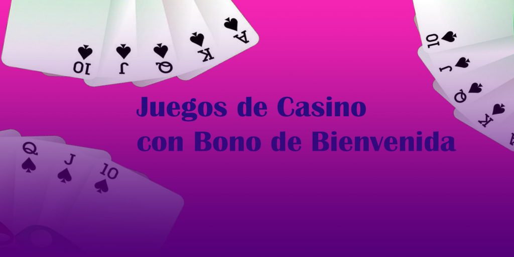 Juegos de casino con bono de bienvenida